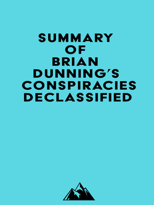 cover image of Summary of Brian Dunning's Conspiracies Declassified